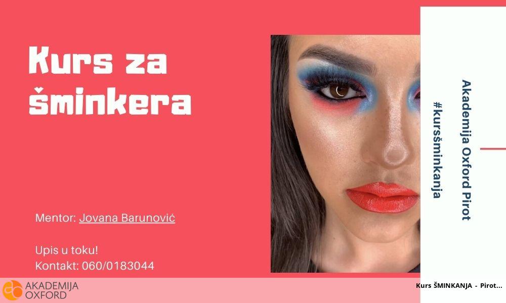 Kurs ŠMINKANJA - Pirot Kurs ŠMINKANJA - Pirot