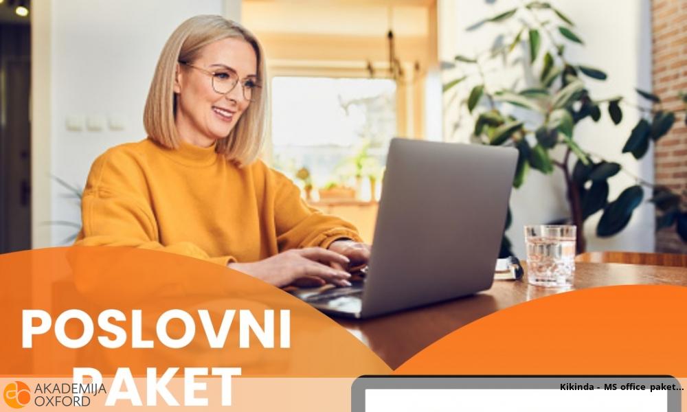 Kikinda - MS office paket Kikinda - MS office paket