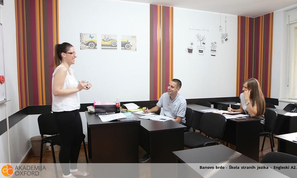 Banovo brdo - Škola stranih jezika - Engleski A2 Banovo brdo - Škola stranih jezika - Engleski A2