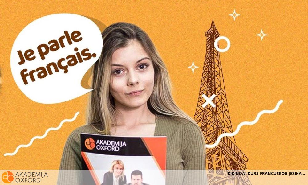 KIKINDA- KURS FRANCUSKOG JEZIKA KIKINDA- KURS FRANCUSKOG JEZIKA