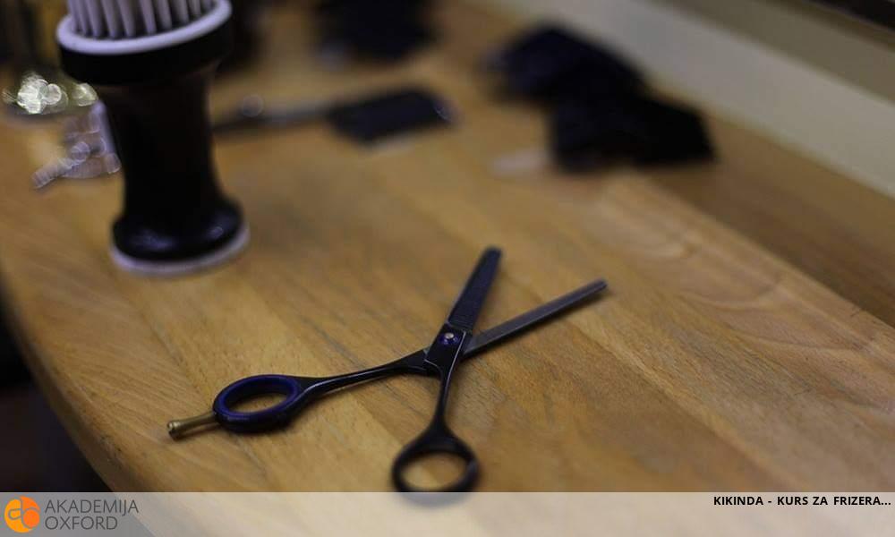KIKINDA - KURS ZA FRIZERA KIKINDA - KURS ZA FRIZERA