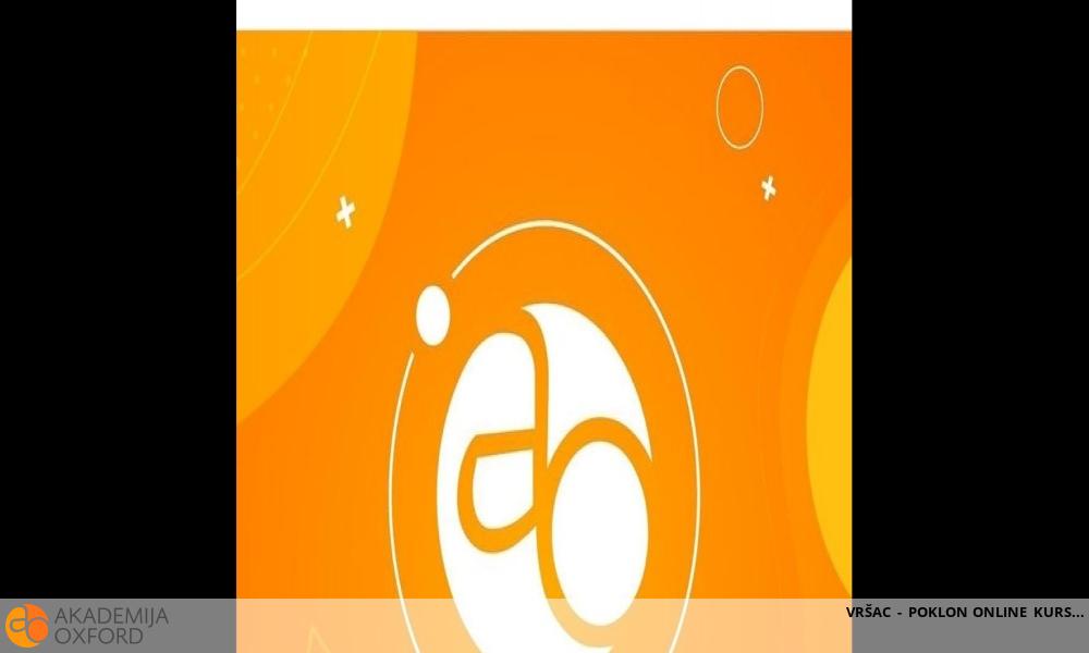 VRŠAC - POKLON ONLINE KURS VRŠAC - POKLON ONLINE KURS