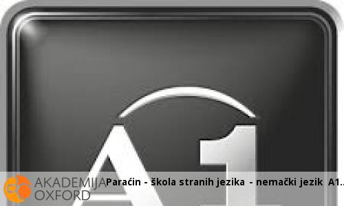 Paraćin - škola stranih jezika - nemački jezik A1 Paraćin - škola stranih jezika - nemački jezik A1