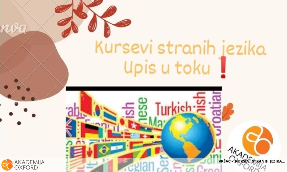 VRŠAC - KURSEVI STRANIH JEZIKA VRŠAC - KURSEVI STRANIH JEZIKA