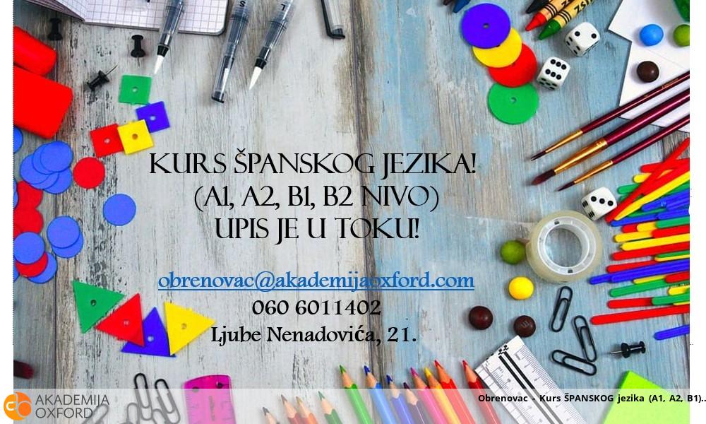 Obrenovac - Kurs ŠPANSKOG jezika (A1, A2, B1) Obrenovac - Kurs ŠPANSKOG jezika (A1, A2, B1)