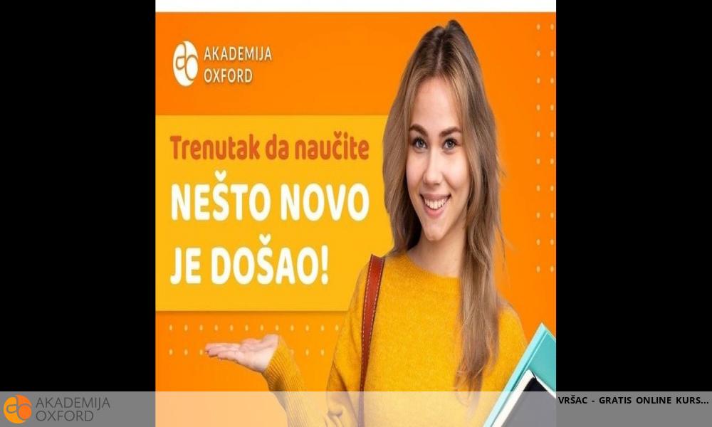 VRŠAC - GRATIS ONLINE KURS