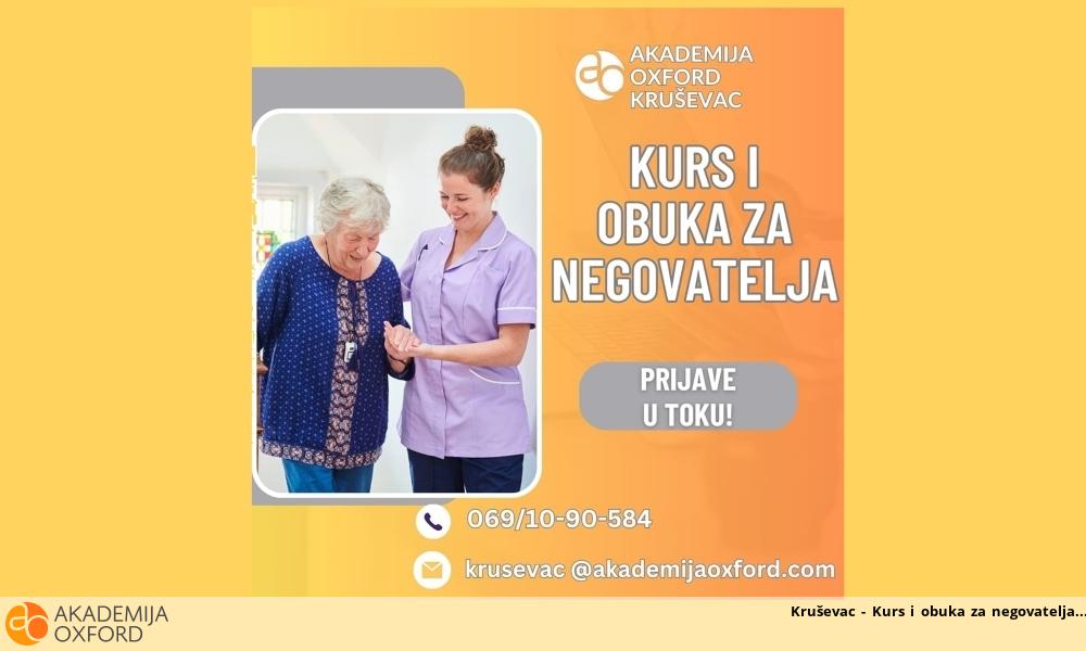 Kruševac - Kurs i obuka za negovatelja