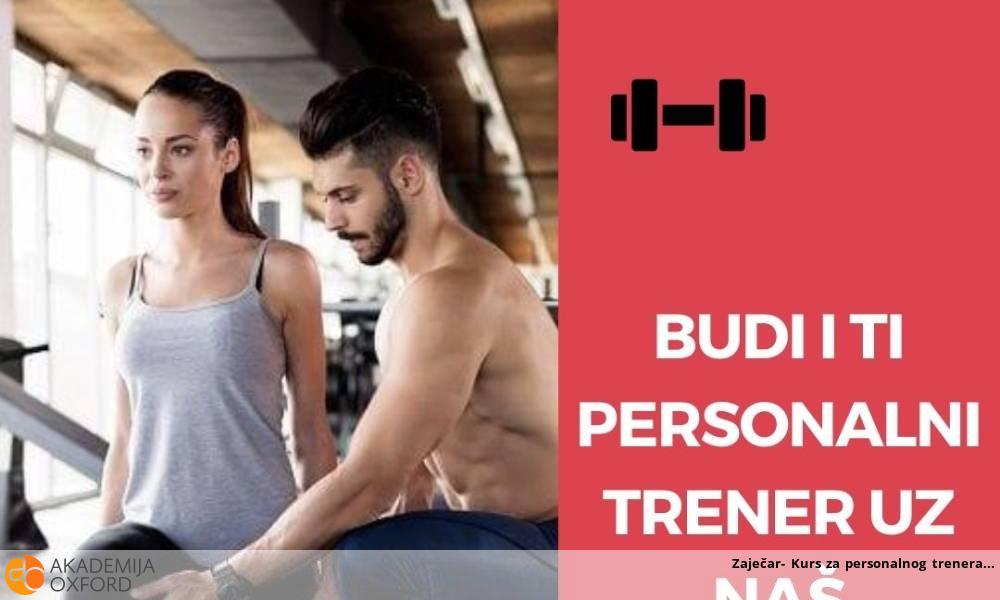 Zaječar- Kurs za personalnog trenera Zaječar- Kurs za personalnog trenera