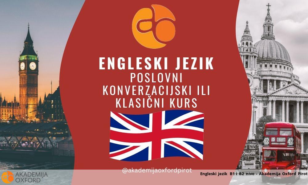 Engleski jezik B1 i B2 nivo - Akademija Oxford Pirot Engleski jezik B1 i B2 nivo - Akademija Oxford Pirot
