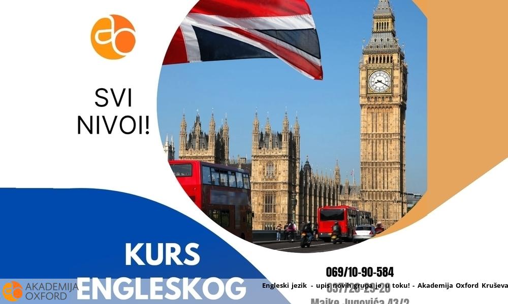 Engleski jezik - upis novih grupa je u toku! - Akademija Oxford Kruševac Engleski jezik - upis novih grupa je u toku! - Akademija Oxford Kruševac