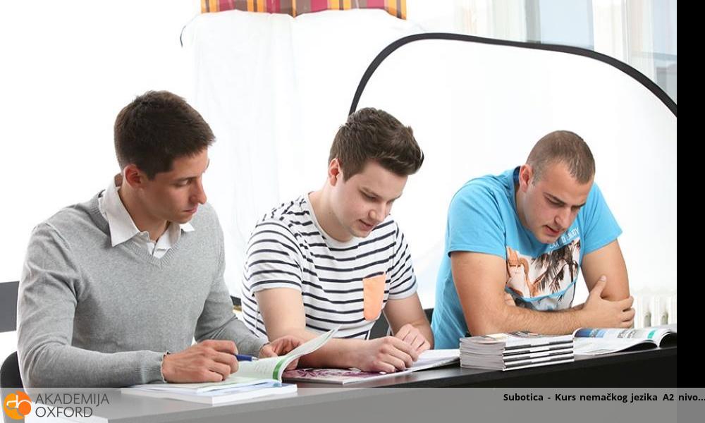Subotica - Kurs nemačkog jezika A2 nivo Subotica - Kurs nemačkog jezika A2 nivo