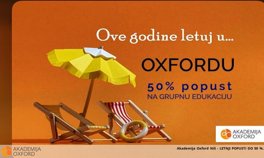 Akademija Oxford Niš - LETNJI POPUSTI DO 50 %