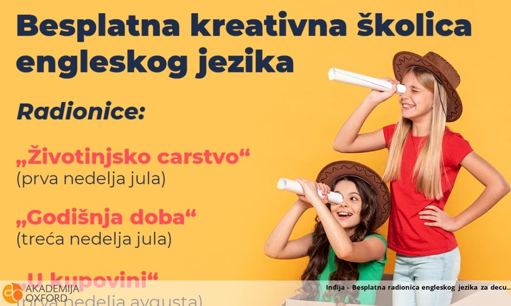 Inđija - Besplatna radionica engleskog jezika za decu Inđija - Besplatna radionica engleskog jezika za decu