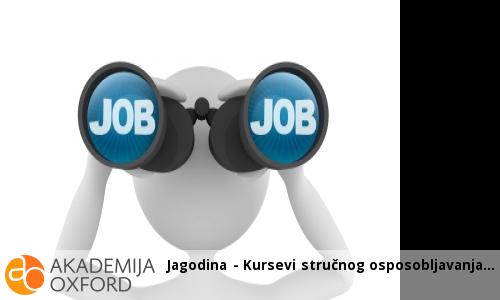Jagodina - Kursevi stručnog osposobljavanja Jagodina - Kursevi stručnog osposobljavanja