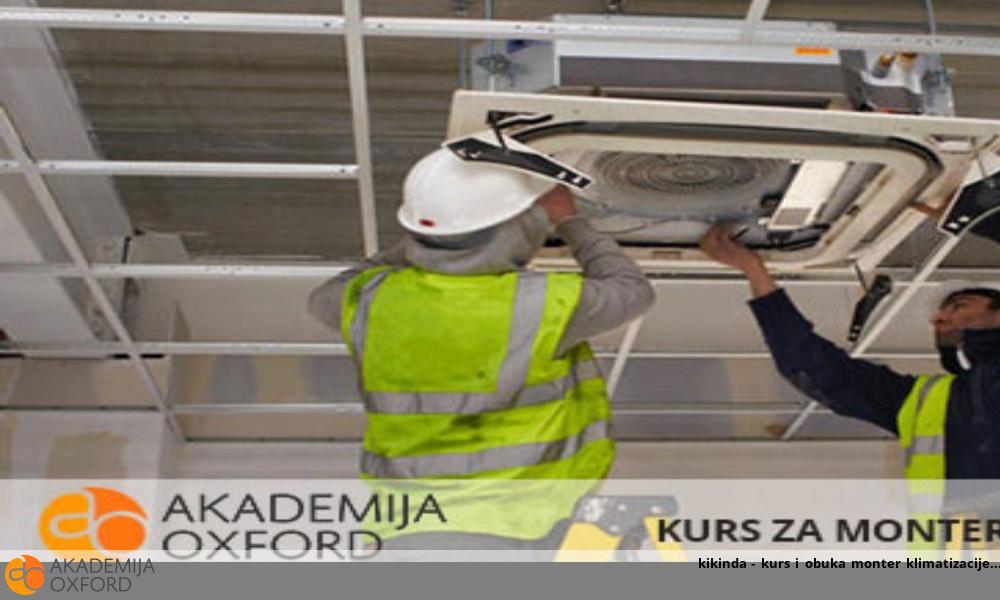 kikinda - kurs i obuka monter klimatizacije kikinda - kurs i obuka monter klimatizacije