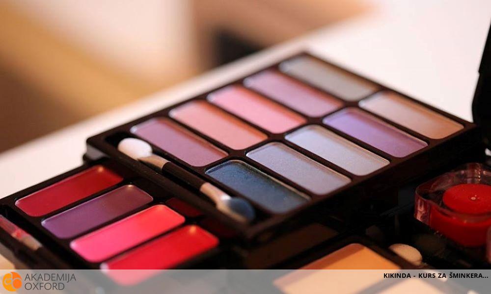KIKINDA - KURS ZA ŠMINKERA KIKINDA - KURS ZA ŠMINKERA