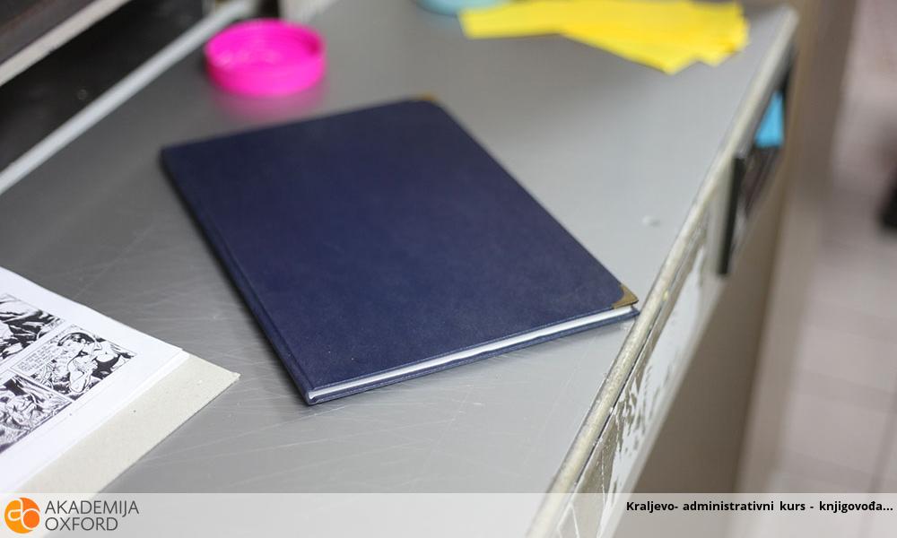 Kraljevo- administrativni kurs - knjigovođa Kraljevo- administrativni kurs - knjigovođa