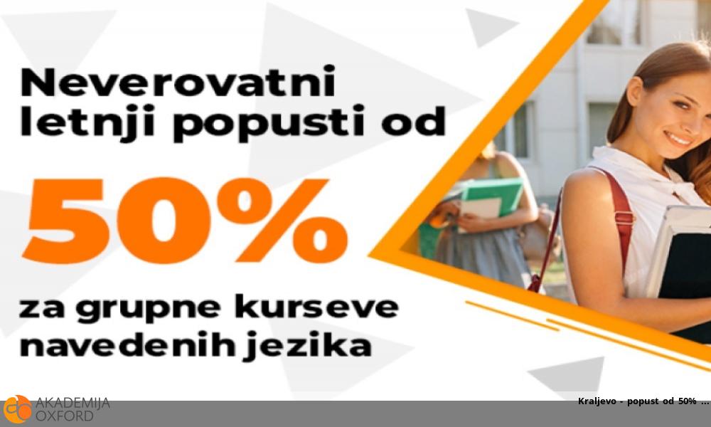 Kraljevo - popust od 50% 