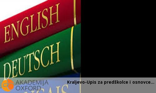 Kraljevo-Upis za predškolce i osnovce Kraljevo-Upis za predškolce i osnovce