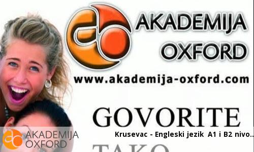 Krusevac - Engleski jezik A1 i B2 nivo Krusevac - Engleski jezik A1 i B2 nivo
