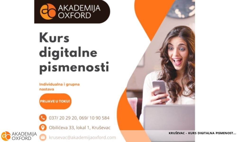 KRUŠEVAC - KURS DIGITALNA PISMENOST KRUŠEVAC - KURS DIGITALNA PISMENOST