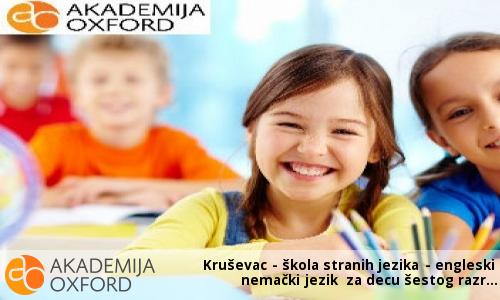 Kruševac - škola stranih jezika - engleski i nemački jezik za decu šestog razreda Kruševac - škola stranih jezika - engleski i nemački jezik za decu šestog razreda