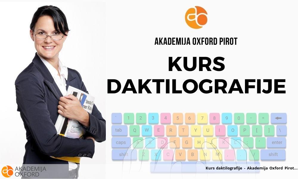 Kurs daktilografije - Akademija Oxford Pirot