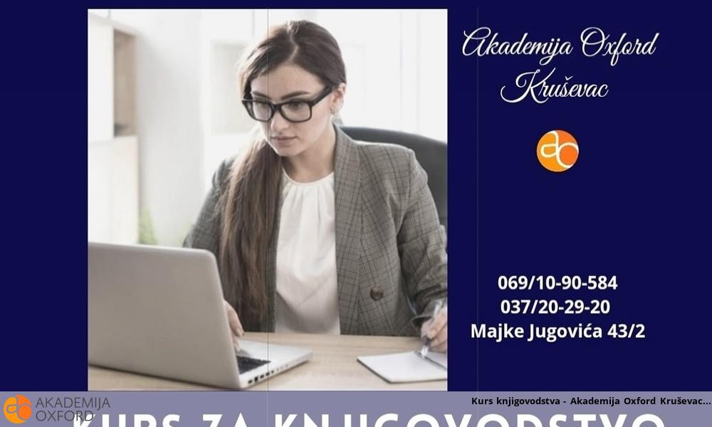 Kurs knjigovodstva - Akademija Oxford Kruševac Kurs knjigovodstva - Akademija Oxford Kruševac