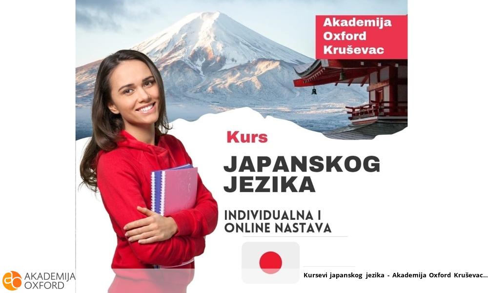 Kursevi japanskog jezika - Akademija Oxford Kruševac Kursevi japanskog jezika - Akademija Oxford Kruševac