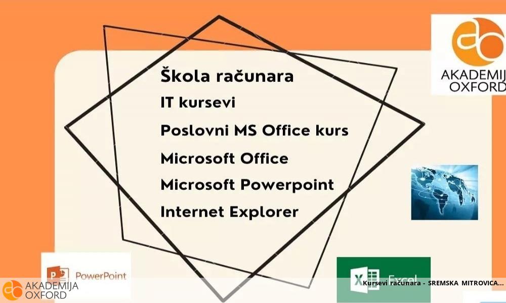 Kursevi računara - SREMSKA MITROVICA Kursevi računara - SREMSKA MITROVICA