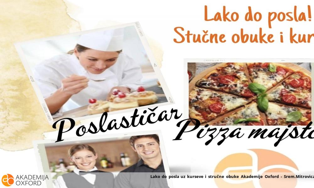Lako do posla uz kurseve i stručne obuke Akademije Oxford - Srem.Mitrovica Lako do posla uz kurseve i stručne obuke Akademije Oxford - Srem.Mitrovica