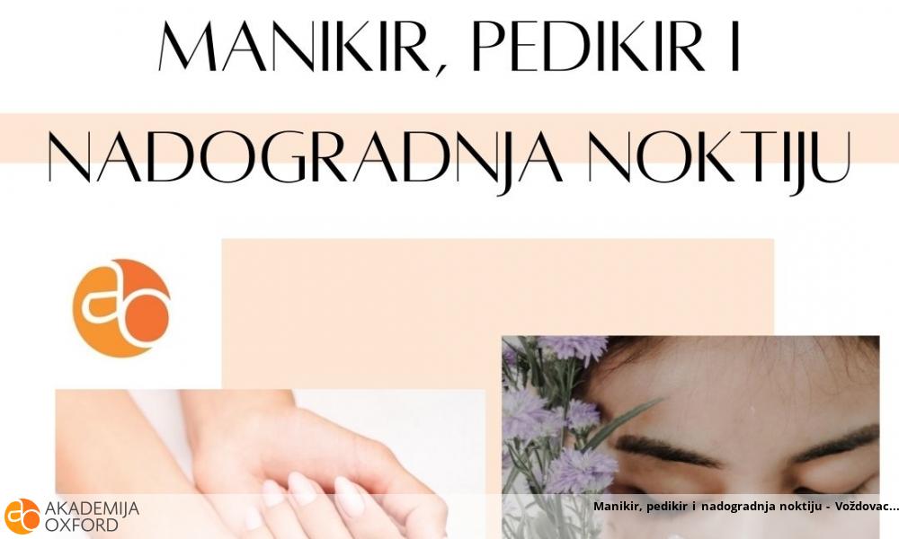 Manikir, pedikir i nadogradnja noktiju - Voždovac