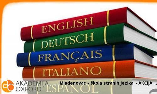 Mladenovac - škola stranih jezika - AKCIJA Mladenovac - škola stranih jezika - AKCIJA