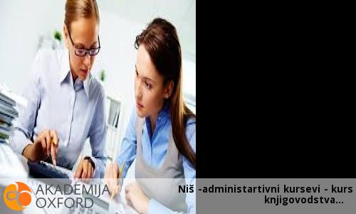 Niš -administartivni kursevi - kurs knjigovodstva Niš -administartivni kursevi - kurs knjigovodstva
