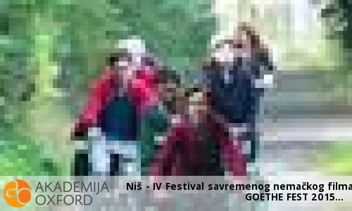 Niš - IV Festival savremenog nemačkog filma GOETHE FEST 2015 Niš - IV Festival savremenog nemačkog filma GOETHE FEST 2015