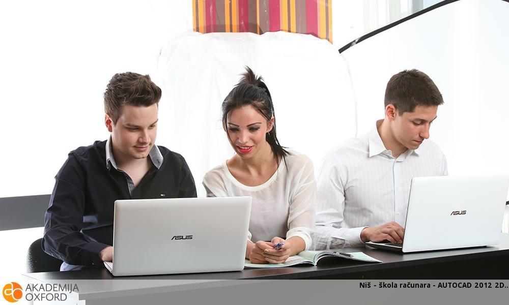 Niš - škola računara - AUTOCAD 2012 2D Niš - škola računara - AUTOCAD 2012 2D