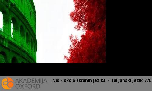 Niš - škola stranih jezika - italijanski jezik A1 Niš - škola stranih jezika - italijanski jezik A1