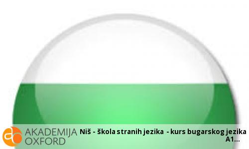 Niš - škola stranih jezika - kurs bugarskog jezika A1