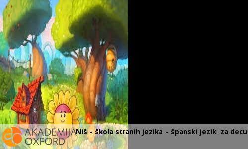 Niš - škola stranih jezika - španski jezik za decu Niš - škola stranih jezika - španski jezik za decu