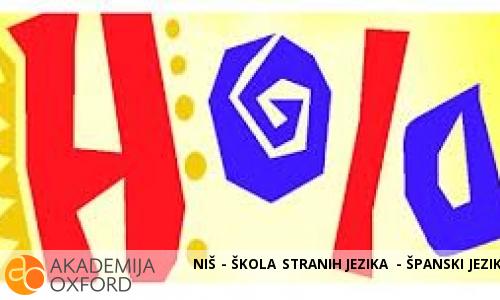 NIŠ - ŠKOLA STRANIH JEZIKA - ŠPANSKI JEZIK NIŠ - ŠKOLA STRANIH JEZIKA - ŠPANSKI JEZIK
