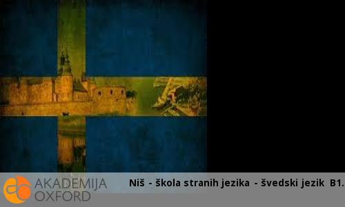 Niš - škola stranih jezika - švedski jezik B1 Niš - škola stranih jezika - švedski jezik B1
