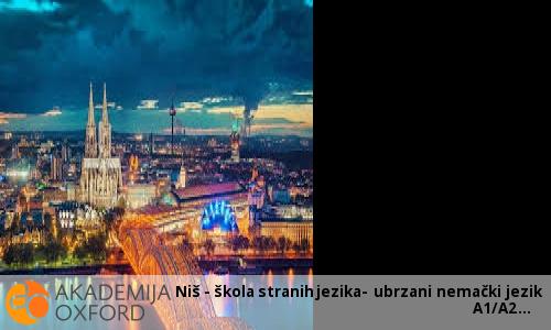 Niš - škola stranih jezika- ubrzani nemački jezik A1/A2 Niš - škola stranih jezika- ubrzani nemački jezik A1/A2