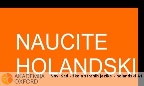 Novi Sad - škola stranih jezika - holandski A1 Novi Sad - škola stranih jezika - holandski A1