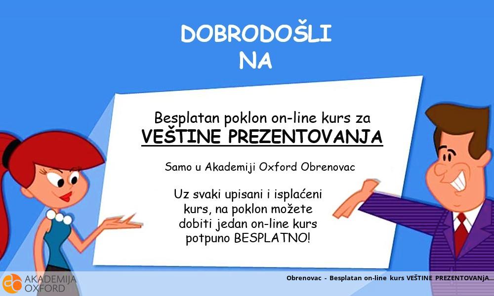 Obrenovac - Besplatan on-line kurs VEŠTINE PREZENTOVANjA Obrenovac - Besplatan on-line kurs VEŠTINE PREZENTOVANjA