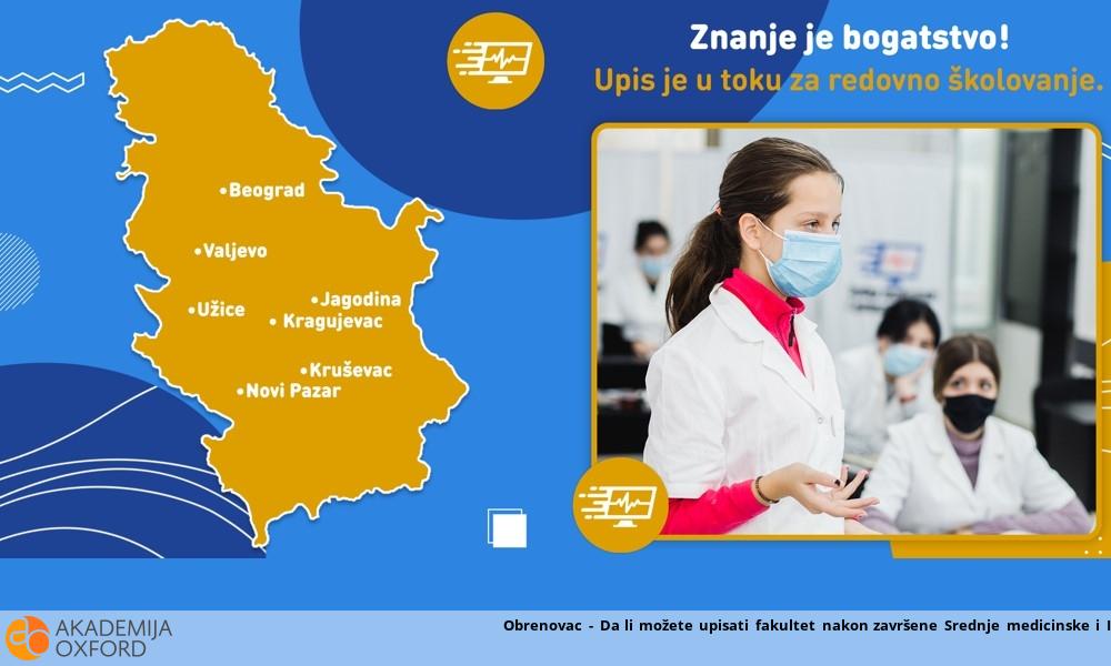 Obrenovac - Da li možete upisati fakultet nakon završene Srednje medicinske i IT Gimnazije? Obrenovac - Da li možete upisati fakultet nakon završene Srednje medicinske i IT Gimnazije?