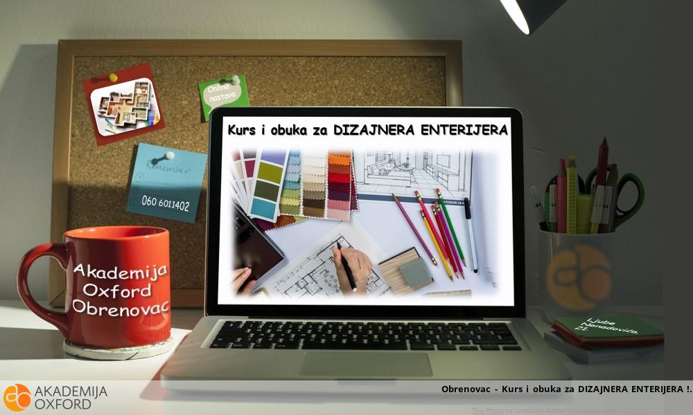 Obrenovac - Kurs i obuka za DIZAJNERA ENTERIJERA !