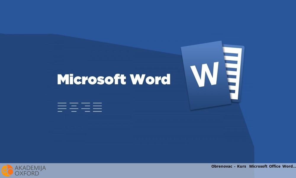 Obrenovac - Kurs Microsoft Office Word Obrenovac - Kurs Microsoft Office Word