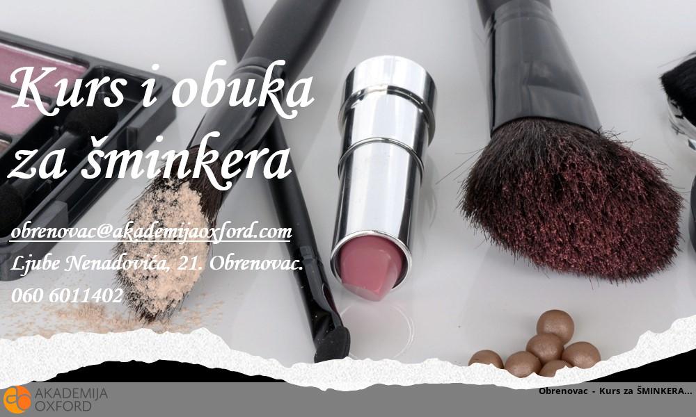 Obrenovac - Kurs za ŠMINKERA Obrenovac - Kurs za ŠMINKERA