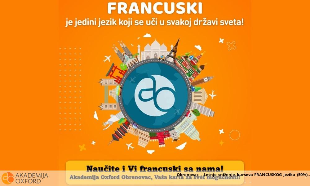 Obrenovac - Letnje sniženje kurseva FRANCUSKOG jezika (50%)