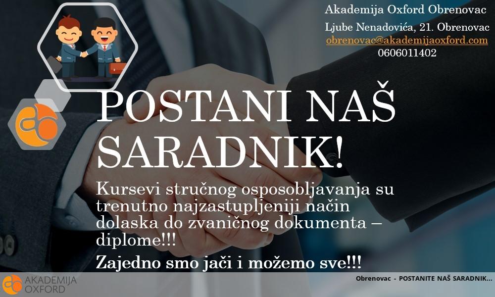 Obrenovac - POSTANITE NAŠ SARADNIK Obrenovac - POSTANITE NAŠ SARADNIK